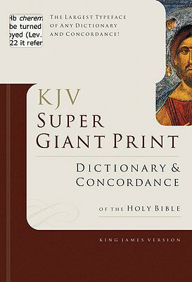 The "Super Giant Print Dictionary and Concordance" features a combined 45,000 dictionary entries and Scripture references in 18-point type for KJV readers who want to avoid eyestrain.