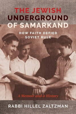 The Jewish Underground of Samarkand: How Faith Defied Soviet Rule JEWISH UNDERGROUND OF SAMARKAN 