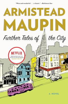 Further Tales of the City FURTHER TALES OF THE CITY （Tales of the City） [ Armistead Maupin ]