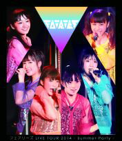 �ե����꡼�� LIVE TOUR 2014 - Summer Party -��Blu-ray��