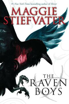 The Raven Boys (the Raven Cycle, Book 1) RAVEN BOYS (THE RAVEN CYCLE BK （Raven Cycle） [ Maggie Stiefvater ]