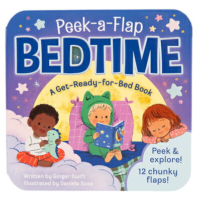 BEDTIMEーLIFT FLAP PeekーAーFlap Daniela Sosa Ginger Swift Cottage Door Press COTTAGE DOOR PR2026 Board　Books English ISBN：9798890194930 洋書 Books for kids（児童書） Juvenile Fiction