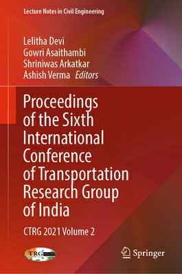 Proceedings of the Sixth International Conference of Transportation Research Group of India: Ctrg 20