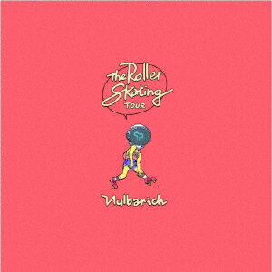 The Roller Skating Tour (初回限定盤)