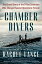 Chamber Divers: The Untold Story of the D-Day Scientists Who Changed Special Operations Forever CHAMBER DIVERS [ Rachel Lance ]