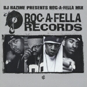 DJ HAZIME PRESENTS ROC-A-FELLA MIX [ (オムニバス) ]