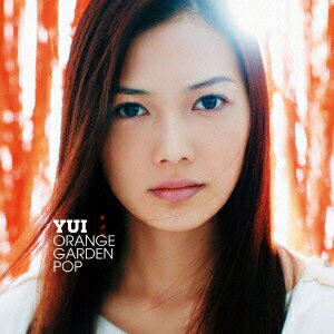 ORANGE GARDEN POP（通常盤） [ YUI ]