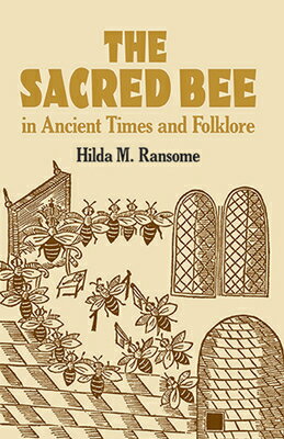 SACRED BEE IN ANCIENT TIMES AND FOLKLORE