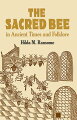 Chapters cover the folklore of bees and bee culture -- from Egyptian, Babylonian, and other ancient sources to practices in modern Europe. Rare illustrations of bees, hives, and beekeepers as they appear in paintings and sculpture; on coins, jewelry, and Mayan glyphs; and carved into African tree trunks.