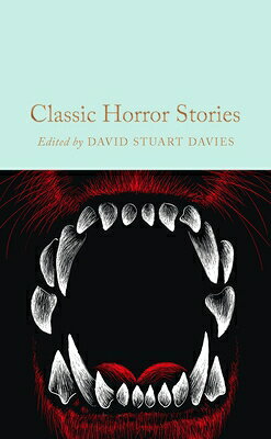 CLASSIC HORROR STORIES David Stuart Davies MACMILLAN COLLECTOR S LIBRARY2024 Hardcover English ISBN：9781035014941 洋書 Fiction & Literature（小説＆文芸） Fiction