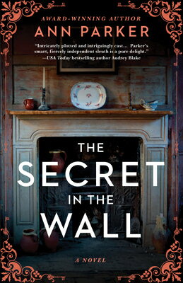 The Secret in the Wall SECRET IN THE WALL （Silver Rush Mysteries） [ Ann Parker ]