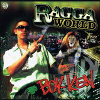 RAGGA WORLD [ BOY-KEN ]