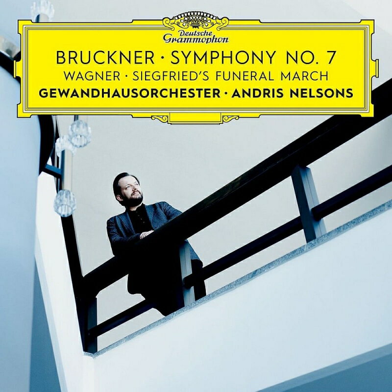 【輸入盤】ブルックナー：交響曲第7番、ワーグナー：ジークフリートの葬送行進曲　アンドリス・ネルソンス＆ゲヴァントハウス管弦楽団