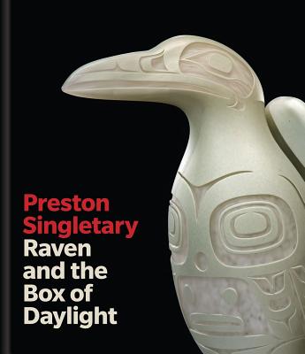 Preston Singletary: Raven and the Box of Daylight PRESTON SINGLETARY [ Miranda Belarde-Lewis ]