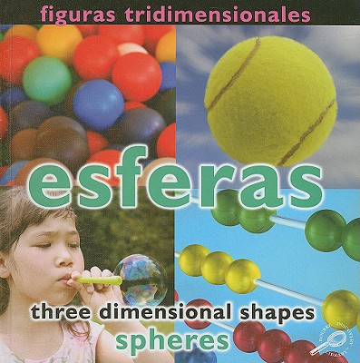 Figuras Tridimensionales: Esferas/Three-Dimensional Shapes: Spheres SPA/ENG-FIGURAS TRI-ESFERA-LIB （Conceptos (Concepts)） [ Luana K. Mitten ]