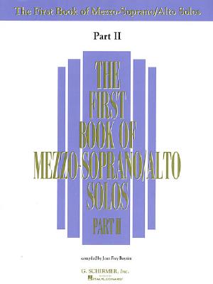 The First Book of Mezzo-Soprano/Alto Solos - Part II FBO MEZZO-SOPRANO/ALTO SOLOS - [ Hal Leonard Corp ]