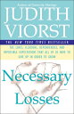 Necessary Losses: The Loves Illusions Dependencies and Impossible Expectations That All of Us Have NECESSARY LOSSES Judith Viorst