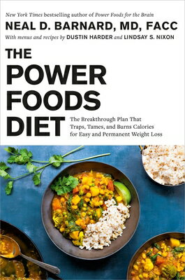 The Power Foods Diet: The Breakthrough Plan That Traps, Tames, and Burns Calories for Easy and Perma