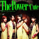 The Power／悲しきヘブン(Single Version)(初回限定盤A) [ ℃-ute ]