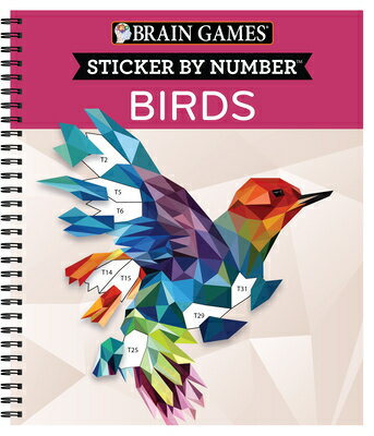 Brain Games - Sticker by Number: Birds (28 Images to Sticker) BRAIN GAMES - STICKER BY NUMBE iBrain Games - Sticker by Numberj [ Publications International Ltd ]