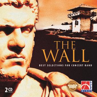 【輸入楽譜】ザ・ウォール(防壁) - デ・ハスケ吹奏楽作品ベスト・セレクション: CD2枚組