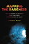 Mapping the Darkness: The Visionary Scientists Who Unlocked the Mysteries of Sleep MAPPING THE DARKNESS [ Kenneth Miller ]