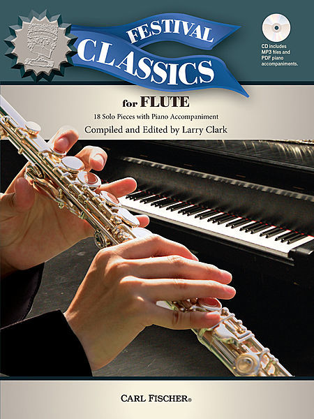 【輸入楽譜】フルートのためのフェスティバル・クラシック集: フルートとピアノのための18の小品/ラリー・クラーク編(CD付)