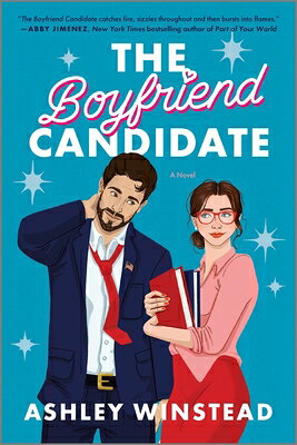 The Boyfriend Candidate: A Sizzling Slow-Burn Romantic Comedy BOYFRIEND CANDIDATE ORIGINAL/E 