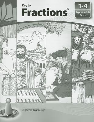 Key to Fractions: 1-4 Reproducible Tests KEY TO FRACTIONS （Key To...） [ Steven Rasmussen ]