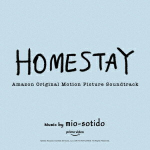 オリジナル・サウンドトラック 『Amazon Originals「HOMESTAY」Original Prime Video Motion Picture Soundtrack』