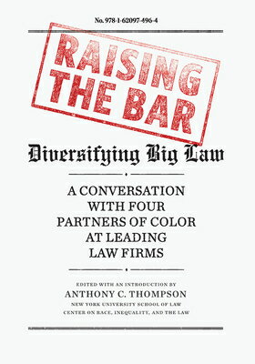 In a first-of-its-kind book of honest reflections, straight talk, and essential advice about life at big law firms for people of color, four partners from leading law firms engage in a no-holds-barred conversation about what it takes to make it in big law.