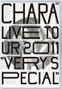 LIVE TOUR 2011 “VERY SPECIAL