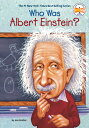 Who Was Albert Einstein? WHO WAS ALBERT EINSTEIN （Who Was?） [ Jess Brallier ]