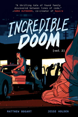 Incredible Doom: Volume 2: A Graphic Novel INCREDIBLE DOOM V02 （Incredible Doom） [ Matthew Bogart ]