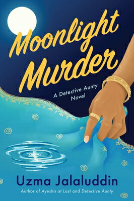 Moonlight Murder: A Detective Aunty Novel MOONLIGHT MURDER （Detective Aunty Investigates） 