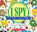 I Spy Little Letters I SPY LITTLE LETTERS-BOARD （I Spy） Jean Marzollo