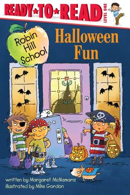 Halloween Fun: Ready-To-Read Level 1 ROBIN HILL SCHOOL HALLOWEEN FU （Robin Hill School） [ Margaret McNamara ]