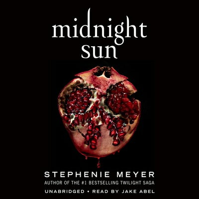 Midnight Sun Lib/E MIDNIGHT SUN LIB/E D （Twilight Saga Lib/E, 5） [ Stephenie Meyer ]