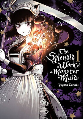 The Splendid Work of a Monster Maid, Vol. 1 SPLENDID WORK OF A MONSTER MAI （The Splendid Work of a Monster Maid） 