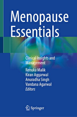 Menopause Essentials: Clinical Insights and Management MENOPAUSE ESSENTIALS 