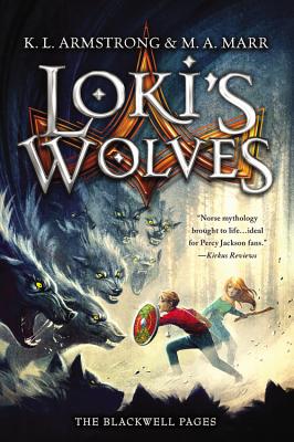 Loki's Wolves LOKIS WOLVES （Blackwell Pages） [ K. L. Armstrong ](3.0)