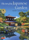 The Art of the Japanese Garden2ed HISTORY CULTURE DESIGN デイビット ヤング