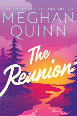 The Reunion REUNION [ Meghan Quinn ]