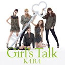 ガールズトーク（限定盤：A　CD+DVD） [ KARA ]