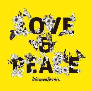 LOVE & PEACE [ 吉井和哉 ]