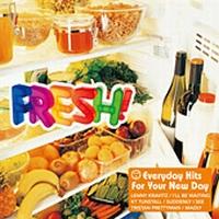 FRESH! Everyday Hits For Your New Day [ (オムニバス) ]