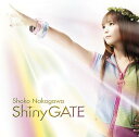 Shiny GATE（DVD付） [ 中川翔子 ]