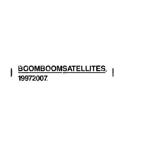 19972007 (2CD) [ BOOM BOOM SATELLITES ]