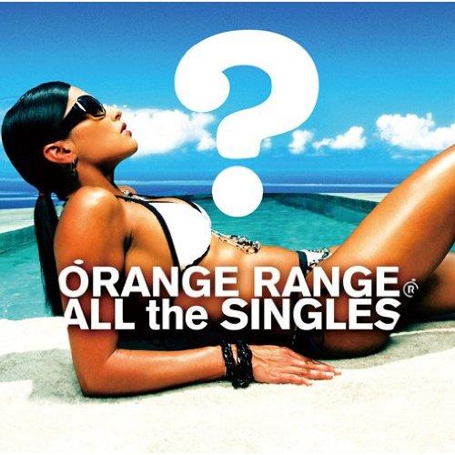 ALL the SINGLES(初回生産限定盤 CD+DVD) [ オレンジレンジ ]