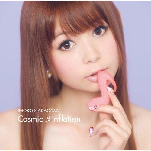 Cosmic Inflation（CD＋DVD） [ 中川翔子 ]